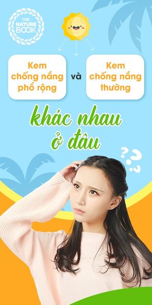 Kem chống nắng phổ rộng và kem chống nắng thường khác nhau ở đâu