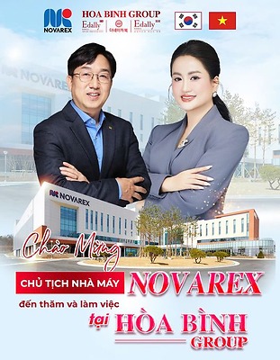 CHÀO MỪNG CHỦ TỊCH NHÀ MÁY NOVAREX ĐẾN THĂM VÀ LÀM VIỆC TẠI HÒA BÌNH GROUP 