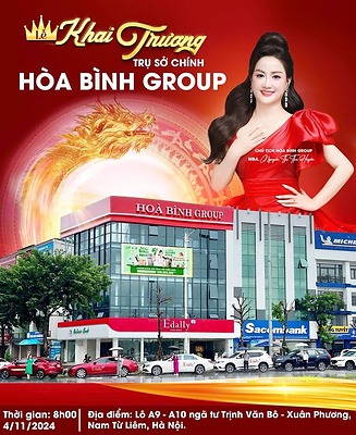 HÒA BÌNH GROUP CHÍNH THỨC KHAI TRƯƠNG TRỤ SỞ CHÍNH