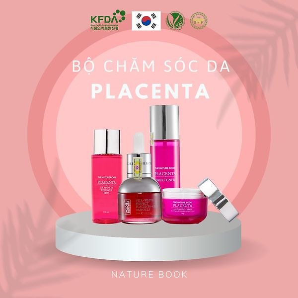 BỘ DƯỠNG DA PLACENTA - GIẢI PHÁP HOÀN HẢO CHO LÀN DA TƯƠI TRẺ